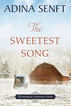 The Whinburg Township Amish 9 - The Sweetest Song