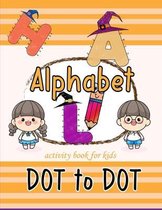 Alphabet dot to dot activity book for kids