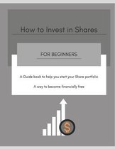How to Invest in Shares For Beginners