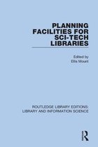 Routledge Library Editions: Library and Information Science- Planning Facilities for Sci-Tech Libraries