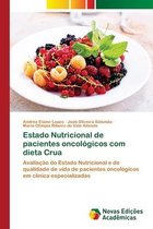 Estado Nutricional de pacientes oncologicos com dieta Crua