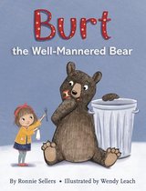 Burt the Well-Mannered Bear