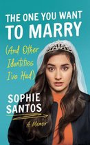 The One You Want to Marry (and Other Identities I've Had): A Memoir