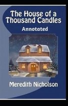 The House of a Thousand Candles Annotated