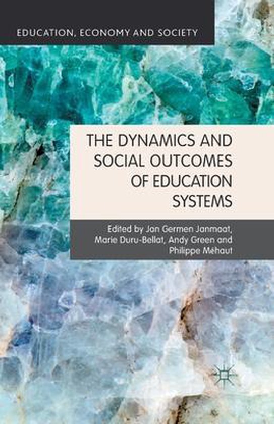 The Dynamics and Social Outcomes of Education Systems - cover
