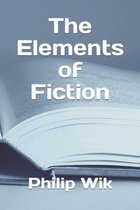 The Elements of Fiction