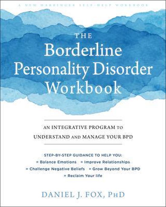 Foto: The borderline personality disorder workbook an integrative program to understand and manage your bpd