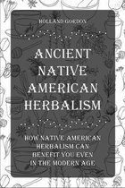 Ancient Native American Herbalism
