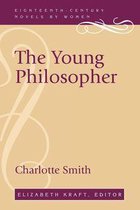 Eighteenth-Century Novels by Women - The Young Philosopher