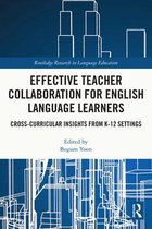 Routledge Research in Language Education - Effective Teacher Collaboration for English Language Learners