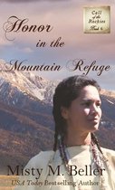 Call of the Rockies- Honor in the Mountain Refuge