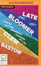 Late Bloomer: How an Autism Diagnosis Changed My Life
