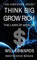 Wealth- Think Big and Grow Rich