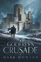 The Griffin Legends- Godfrey's Crusade