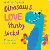Lift the Flap Storymaker- Dinosaurs Love Stinky Socks!