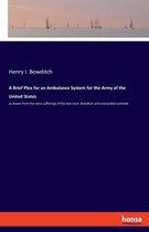 A Brief Plea for an Ambulance System for the Army of the United States