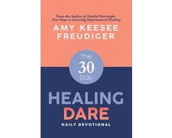 The 30-Day Healing Dare Devotional