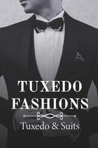 Tuxedo Fashions: Tuxedo & Suits