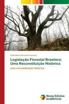 Legislacao Florestal Brasilera