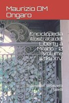 Liberty- Enciclopedia illustrata del Liberty a Milano - 0 Volume (014) XIV