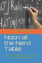 Noon at the Nerd Table