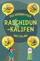 Serie Islamisches Wissen Für Kinder- Raschidun-Kalifen
