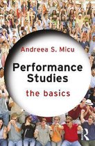 The Basics- Performance Studies: The Basics