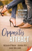 Novella Collection- Opposites Attract: Butch/Femme Romances