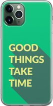 iPhone 11 Pro Hoesje - Siliconen Hoesje - Transparant - Flexibel - Shockproof - Met Quote - Good Things - Groen