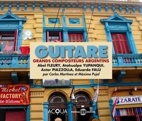 Abel Fleury & Astor Piazzolla Atahualpa Yupanqui - Guitare - Grands Compositeurs Argentins (4 CD)