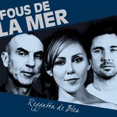 Fous De La Mer - Reggatta De Bleu (CD)