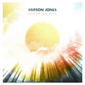 Parson Jones - Clear As A Day (CD)