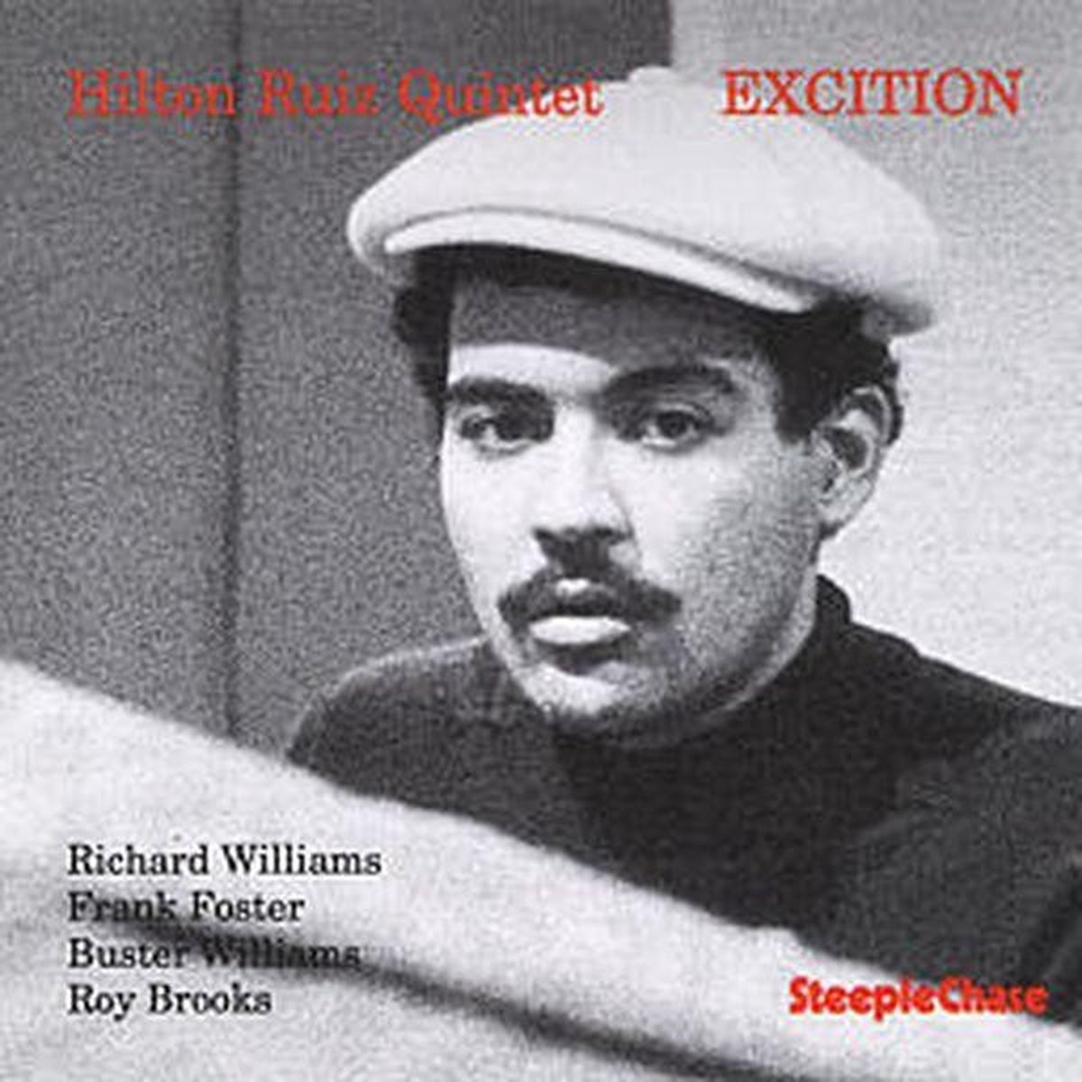 Hilton Ruiz Quintet - Excition (CD) (Remastered)