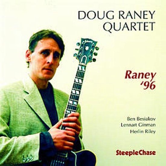 Doug Raney - Raney '96 (CD), Doug -Quartet- Raney | CD (album) | Muziek ...