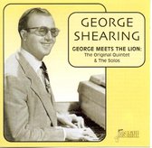 George Shearing - George Meets The Lion: Original Quintet & The Solos (CD)