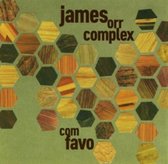 James Orr Complex - Com Favo (CD)