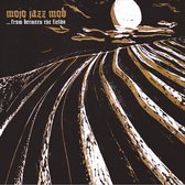 Mojo Jazz Mob - From Between The Fields (CD)