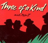 Three Of A Kind - Meets Mr. T (CD)