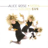 Alice Rose - Mora With The Golden Gun (CD)