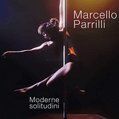 Marcello Parrilli - Moderne Solitudini (CD)