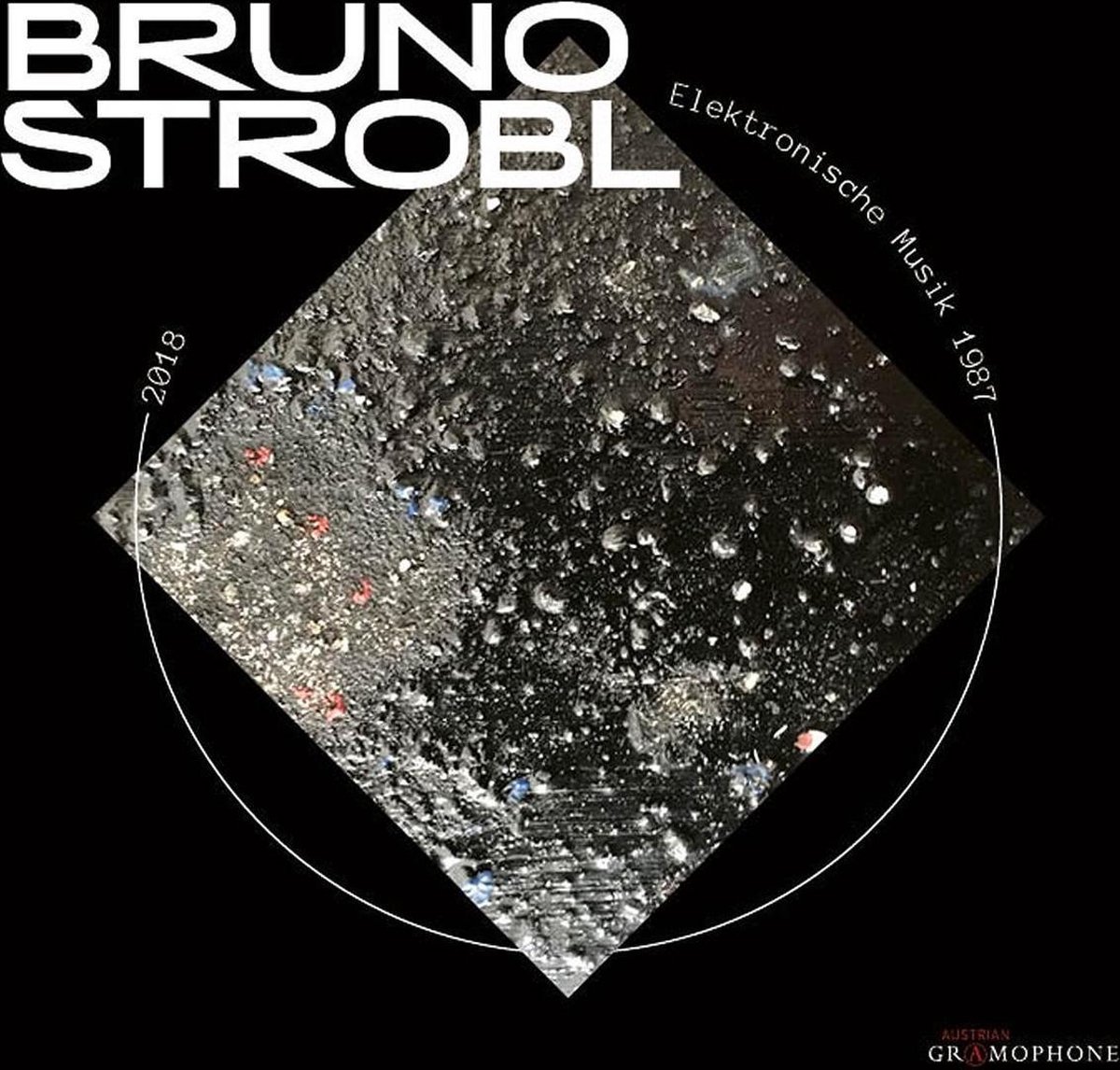 Bruno Strobl - Bruno Strobl: Elektronische Musik 1987-2018 (CD)