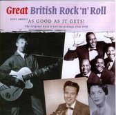 Just About As Good As It Gets! - Great British Rock 'n' Roll '48-'56