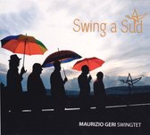 Maurizio Geri Swingtet - Swing A Sud (CD)