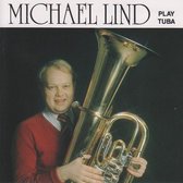 Michael Lind - Play Tuba