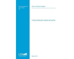Yves Congar's Vision of Faith