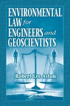 Environmental Law for Engineers and Geoscientists