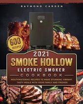 Smoke Hollow Electric Smoker Cookbook 2021