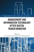 Routledge Studies in Innovation, Organizations and Technology - Management and Information Technology after Digital Transformation