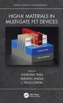 Science, Technology, and Management - High-k Materials in Multi-Gate FET Devices