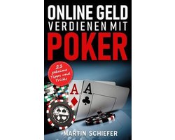 Online Geld verdienen mit Poker - 21 geheime Tipps und Tricks